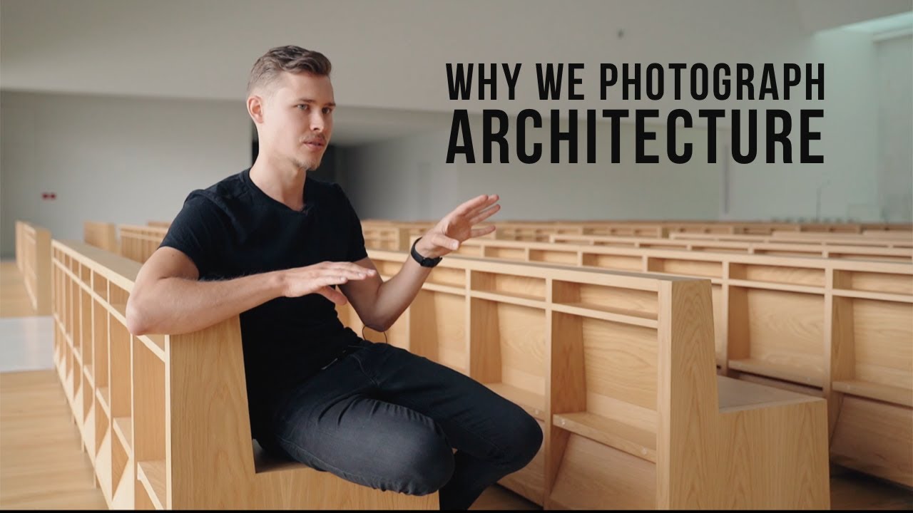 Why We Photograph Architecture